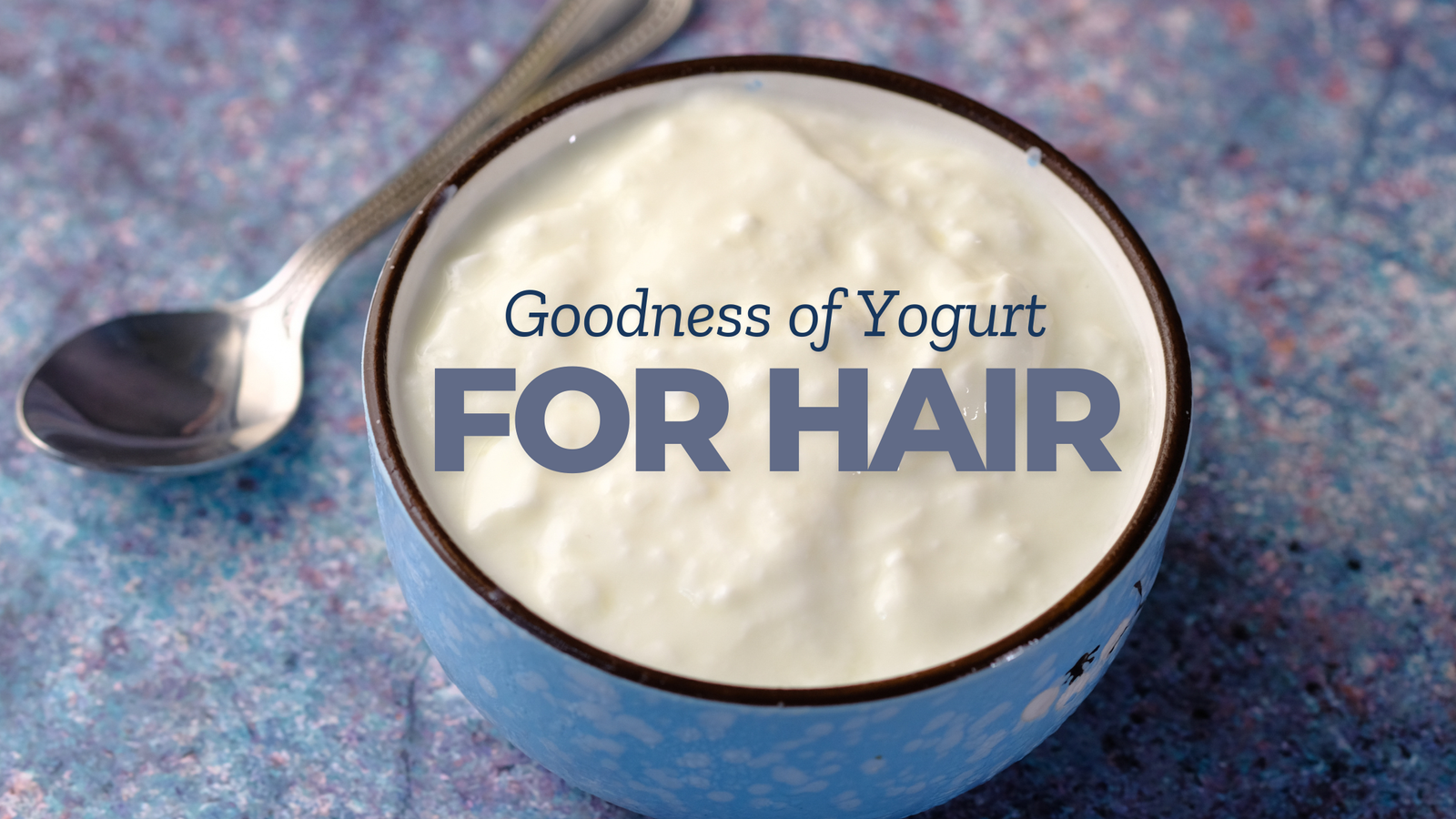 Read more about the article Yogurt for Hair: 8 Amazing Benefits of Yogurt for Hair