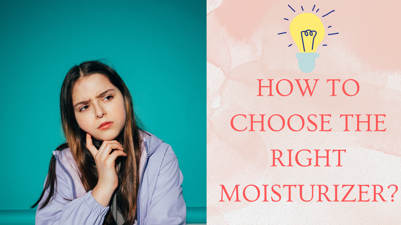 Read more about the article Choose the Right Moisturizer for Your Skin Type – A Comprehensive Guide